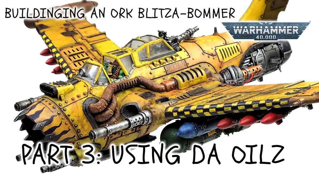 Painting & Weathering an Orky Jet: Part 3 – Oils