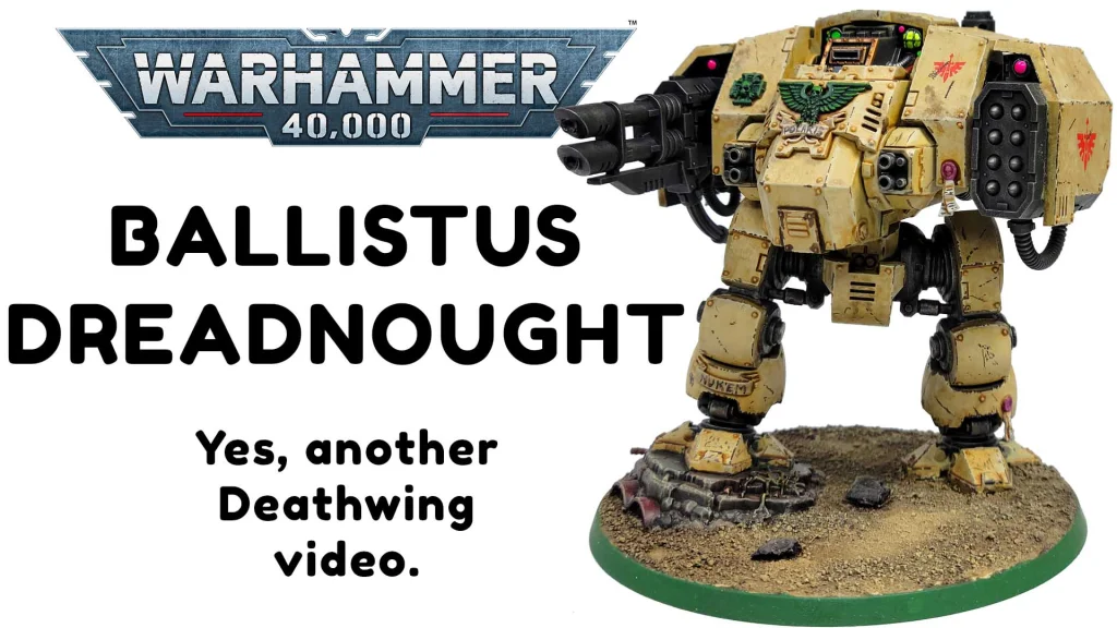 Paint and Weather A Warhammer 40K Deathwing Ballistus Dreadnought